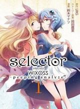 Selector Infected Wixoss – Peeping Analyze